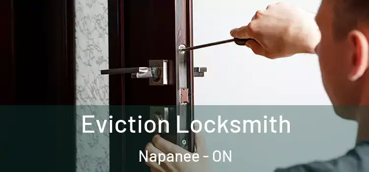 Eviction Locksmith Napanee - ON