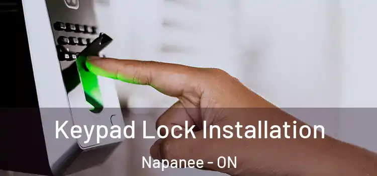 Keypad Lock Installation Napanee - ON